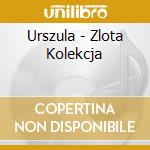Urszula - Zlota Kolekcja cd