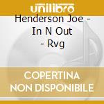 Henderson Joe - In N Out - Rvg cd