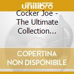 Cocker Joe - The Ultimate Collection 1968-2 cd