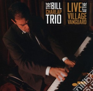 Bill Charlap - Live At The Village Vanguard cd musicale di CHARLAP BILL TRIO