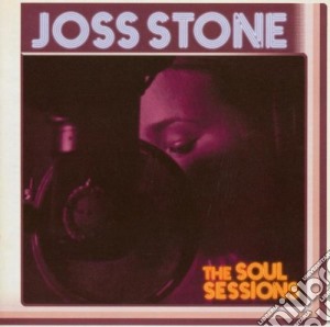 Joss Stone - The Soul Sessions cd musicale di STONE JOSS