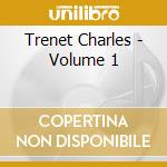 Trenet Charles - Volume 1 cd