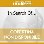 In Search Of... cd