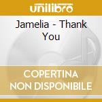 Jamelia - Thank You cd musicale di JAMELIA