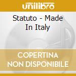 Statuto - Made In Italy cd