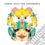 Gomez - Split The Difference