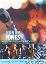 (Music Dvd) Norah Jones And The Handsome Band - Live In 2004 cd