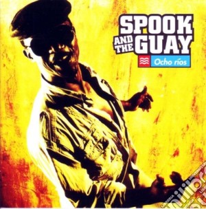 Spook And The Guay - Ocho Rios cd musicale di SPOOK & THE GUAY