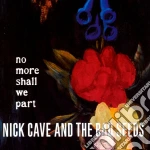 Nick Cave & The Bad Seeds - No More Shall We Part cd