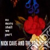 Nick Cave & The Bad Seeds - No More Shall We Part cd
