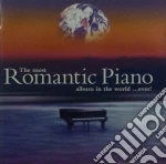 Most Romantic Piano Album In The World.. Ever! (The) / Various cd