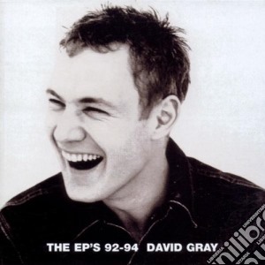 David Gray - The Ep's 92-94 cd musicale di GRAY DAVID