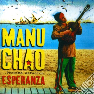 Manu Chao - ...Proxima Estacion....Esperanza cd musicale di Manu Chao