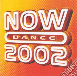 Now Dance 2002 / Various (2 Cd) cd musicale di ARTISTI VARI