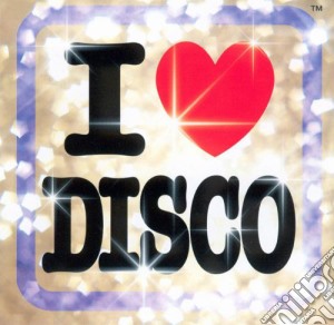 I Love Disco / Various (2 Cd) cd musicale di Artisti Vari