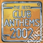 Best Club Anthems 2002 (The) / Various (2 Cd)