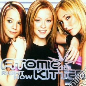 Atomic Kitten - Right Now cd musicale di ATOMIC KITTEN