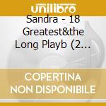 Sandra - 18 Greatest&the Long Playb (2 Cd) cd