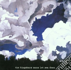 Kingsbury Manx (The) - The Kingsbury Manx Let You Down cd musicale di KINGSBURY MANX