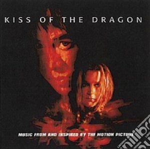 Craig Armstrong - Kiss Of The Dragon cd musicale di ARMSTRONG CRAIG