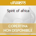 Spirit of africa cd musicale