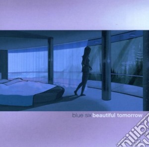 Blue Six - Beautiful Tomorrow cd musicale di BLUE SIX
