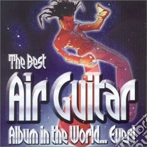 Best Air Guitar Album In The World.. Ever! (The) / Various (2 Cd) cd musicale di Air Guitar