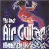 Best Air Guitar Album In The World.. Ever! (The) / Various (2 Cd) cd