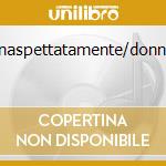 Inaspettatamente/donna cd