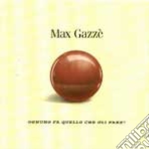 Ognuno Fa Quello Che Gli Pare? cd musicale di GAZZE' MAX