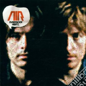 Air - Everybody Hertz: 10000 Hz Legend Remixes cd musicale di AIR
