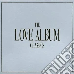 Love Album (The): Classics / Various (2 Cd) cd