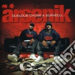 Arsenik - Quelque Chose A Survecu cd