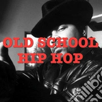 Old School Hip Hop cd