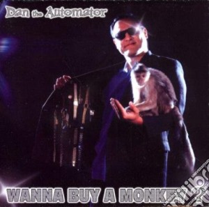 Dan The Automator - Wanna Buy A Monkey? cd musicale di Dan The Automator