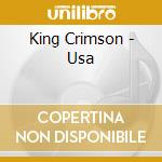 King Crimson - Usa cd musicale di KING CRIMSON