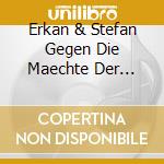 Erkan & Stefan Gegen Die Maechte Der Finsternis / Various cd