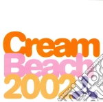 Cream Beach 2002 / Various cd
