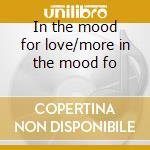 In the mood for love/more in the mood fo cd