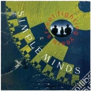 Simple Minds - Street Fighting Years cd musicale di Minds Simple