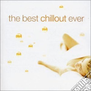 Best Chillout Ever (The) / Various cd musicale