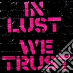 Ark - In Lust We Trust cd