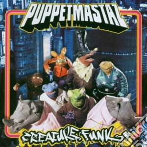 Puppetmastaz - Creature Funk cd musicale di PUPPETMASTAZ