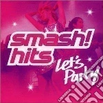 Smash Hits: Let's Party Vol.1 / Various (2 Cd) cd