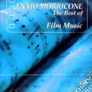 Ennio Morricone - Film Music - Best Of cd musicale di Ennio Morricone