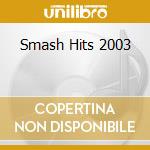 Smash Hits 2003 cd