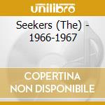 Seekers (The) - 1966-1967 cd