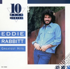 Eddie Rabbitt - Greatest Hits cd musicale di Eddie Rabbitt