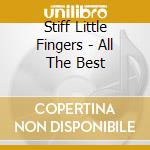 Stiff Little Fingers - All The Best cd