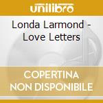 Londa Larmond - Love Letters cd